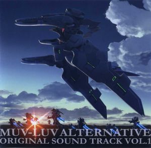 Muv-Luv Alternative Original Soundtrack Vol.1 (OST)