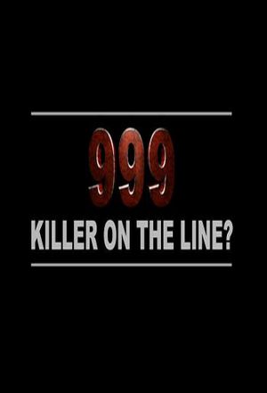 999: Killer on the Line?