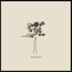 Enough (Single)