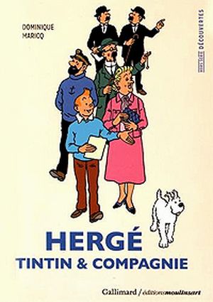 Hergé, Tintin & Compagnie