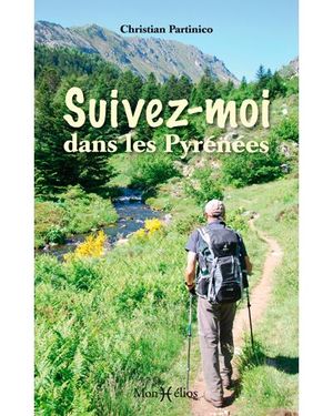 Suivez-moi dans les Pyrénées
