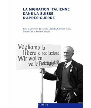 La migration italienne dans la Suisse d'après-guerre