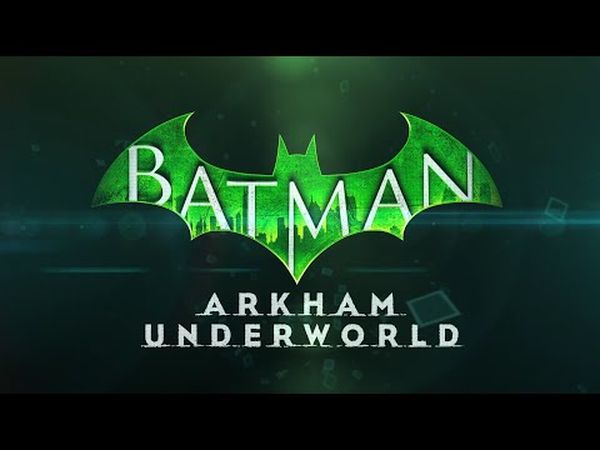 Batman: Arkham Underworld