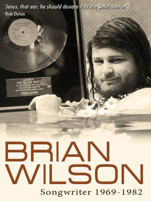 Brian Wilson: Songwriter 1969 - 1982