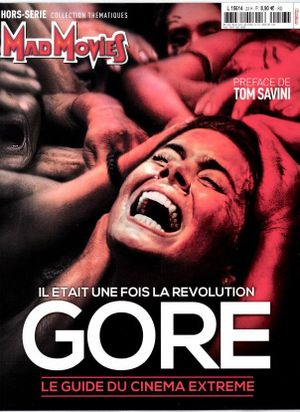 Mad Movies Collection Thématique : La révolution Gore