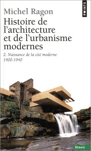 Histoire de l'architecture et de l'urbanisme modernes, tome 2