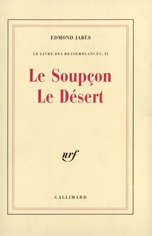 Le Soupçon - Le Désert