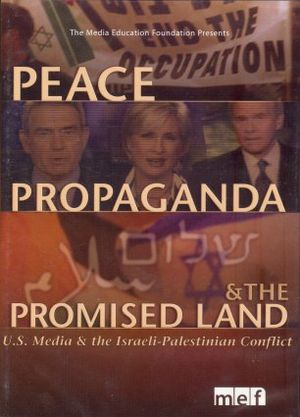 Peace, Propaganda And The Promised Land