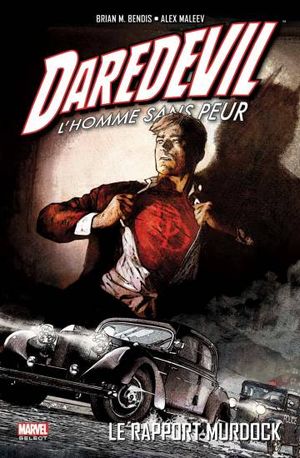 Le Rapport Murdock - Daredevil : L'Homme Sans Peur, tome 4