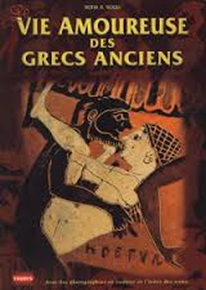 La vie amoureuse des grecs anciens