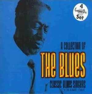 The Blues: A Collection of Classic Blues Singers, Volume 1