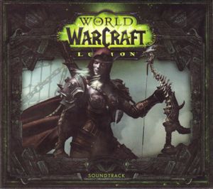 World of Warcraft: Legion Soundtrack (OST)