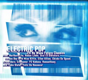 Electric Pop: 28 Nu Wave Future Classics