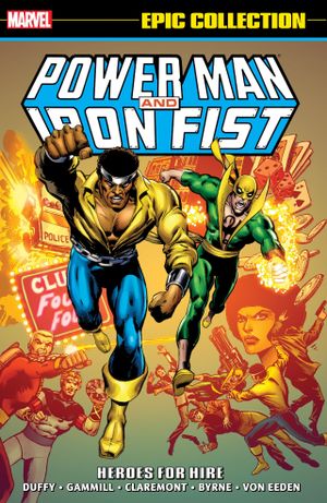 Heroes For Hire - Power Man & Iron Fist (Epic Collection), tome 1