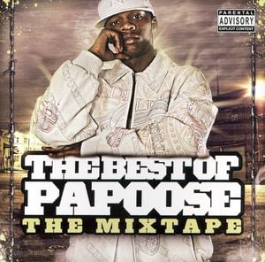 The Best of Papoose: The Mixtape