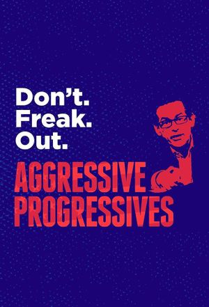 Aggressive Progressives