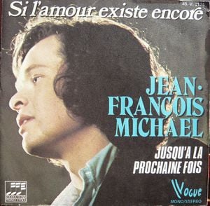 Si L'Amour Existe Encore / Jusqu'A La Prochaine Fois (Single)