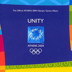 Unity: The Official Athens 2004 Olympic Games Album