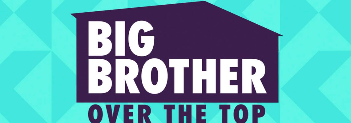 Cover Big Brother: Over the Top