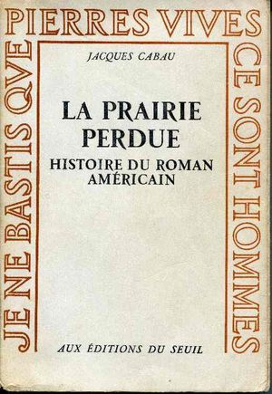 La Prairie Perdue, Histoire du Roman Américain