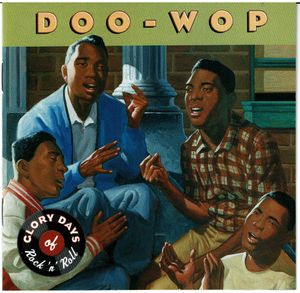 Glory Days of Rock 'n' Roll: Doo-Wop