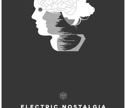 image-https://media.senscritique.com/media/000016398637/0/electric_nostalgia.jpg