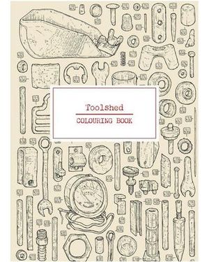 Toolshed colouring book