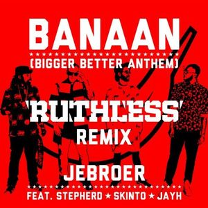 Banaan (Bigger Better Anthem) (Ruthless Remix) (Single)