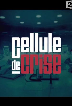 Cellule de Crise