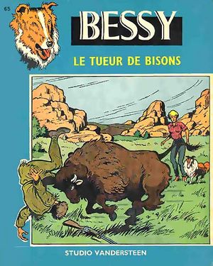 Le tueur de bisons - Les aventures de Bessy, tome 65