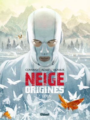 Eden - Neige Origines, tome 2