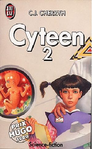 Cyteen 2 - Company Wars : Cyteen, tome 3