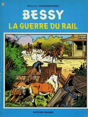 La guerre du rail - Les aventures de Bessy, tome 145