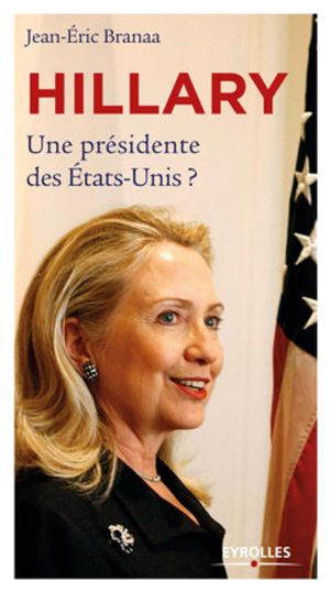 Hillary une présidente des Etats-Unis?