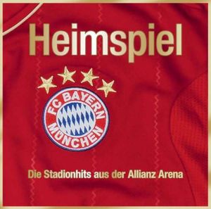 Heimspiel FC Bayern München - Die Hits aus der Allianz Arena