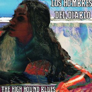 The High Hound Blues (EP)