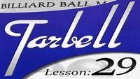 Tarbell 29: Billiard Ball Manipulation