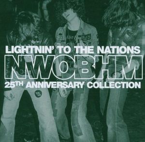 Lightnin' to the Nations: NWOBHM 25th Anniversary Collection