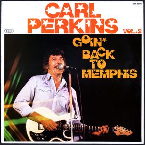 Carl Perkins, Vol. 2: Goin’ Back to Memphis