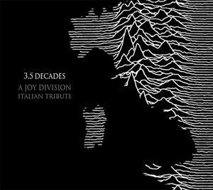 3.5 Decades - A Joy Division Italian Tribute