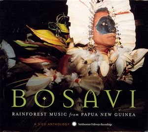 Bosavi: Rainforest Music From Papua New Guinea