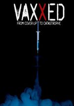 Affiche Vaxxed: From Cover-Up to Catastrophe