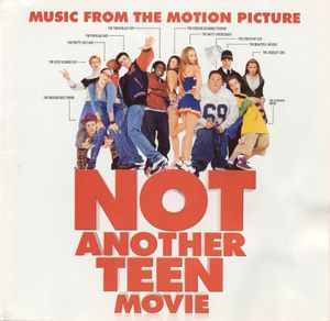 Not Another Teen Movie: Music From the Motion Picture (OST)
