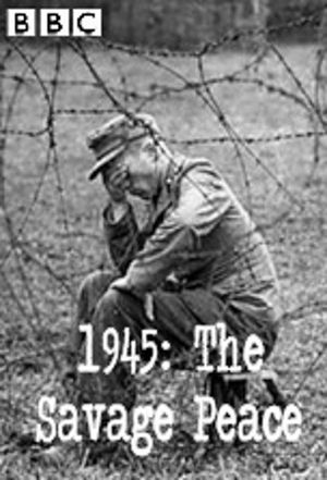 1945: The Savage Peace