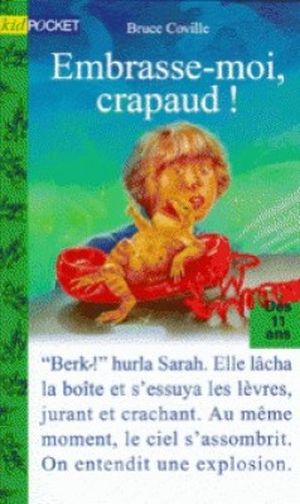 Embrasse-moi, crapaud!