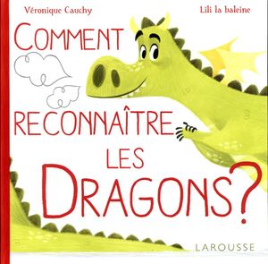 Comment reconnaître les dragons ?