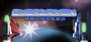 Overdriven Reloaded