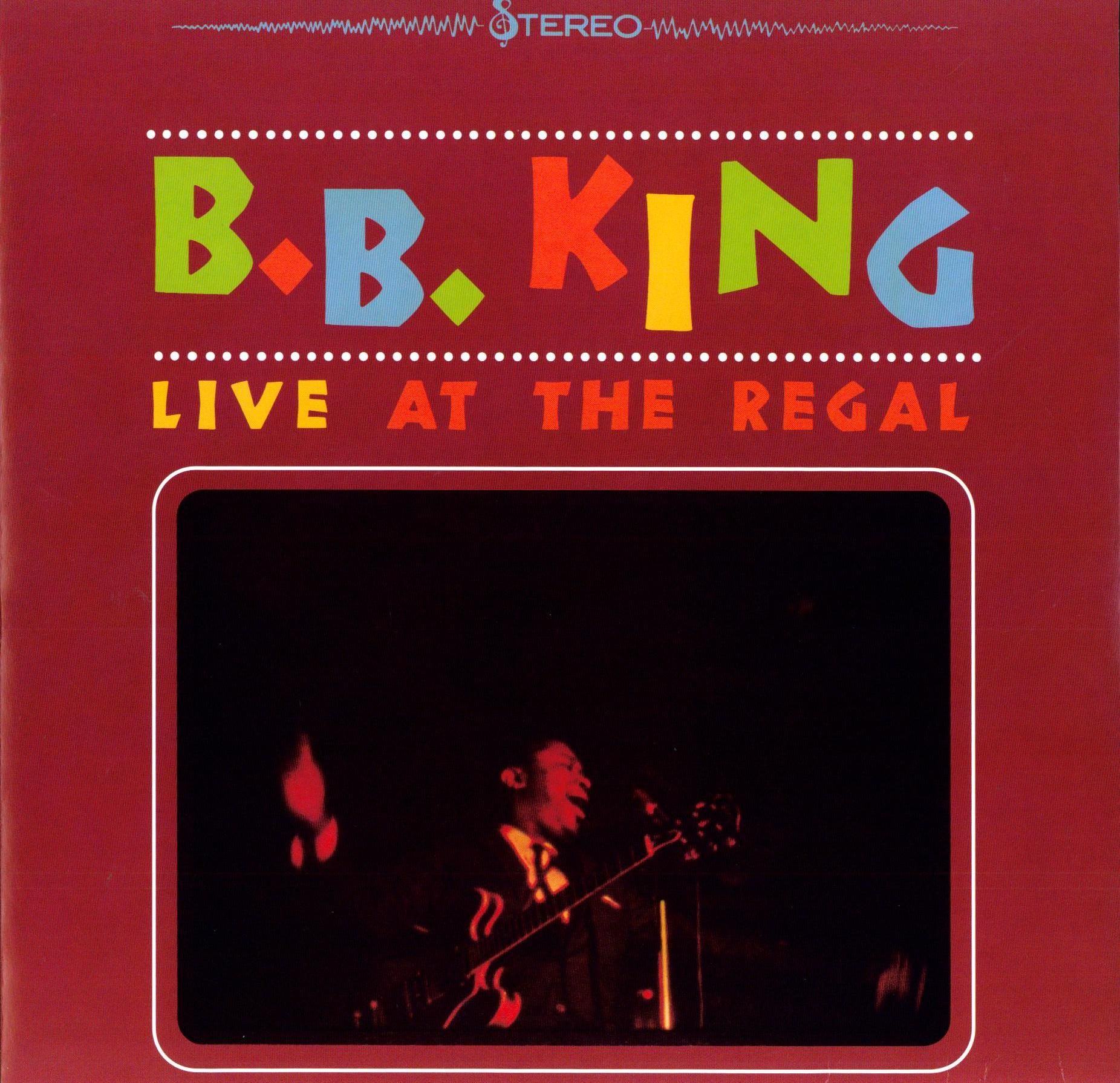 Live At The Regal (Live) - B.B. King - SensCritique