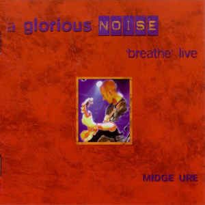 A Glorious Noise: Breathe Live (Live)