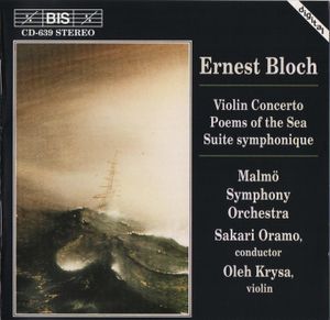 Violin Concerto / Poems of the Sea / Suite symphonique